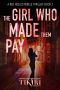 [Red Heeled Rebels 02] • The Girl Who Made Them Pay